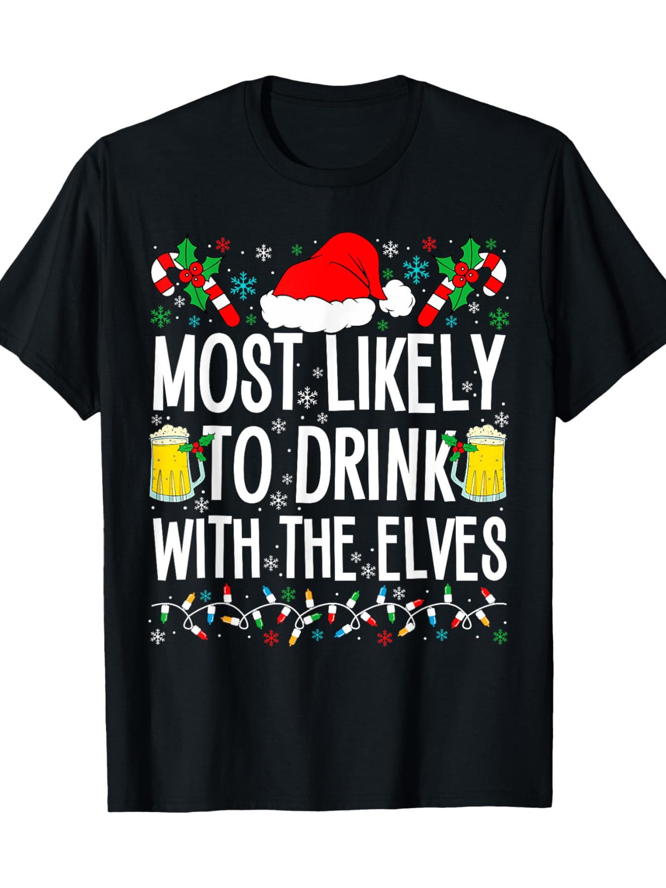The Elves Who Are Most Likely To Drink With Them Are Drinking Christmas T-shirts Apparel/Shirt/Graphic Shirt SNULLO https://www.cyberehub.com