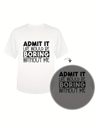 Admit It... Printed T-shirt, Men's T-shirt, Summer Casual Short Sleeved T-shirt Apparel/Shirt/Graphic Shirt SNULLO https://www.cyberehub.com