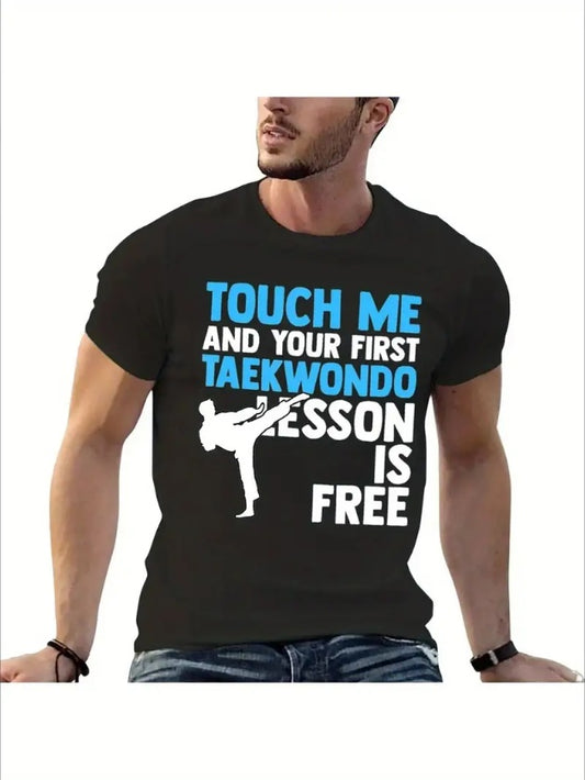 Touch Me And Your First Taekwondo Lesson Is Free Martial Art T-Shirt Anime Summer Clothes Plain White T Shirts Men Apparel/Shirt/Graphic Shirt SNULLO https://www.cyberehub.com