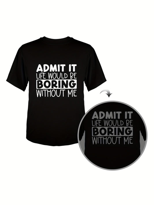 Admit It... Printed T-shirt, Men's T-shirt, Summer Casual Short Sleeved T-shirt Apparel/Shirt/Graphic Shirt SNULLO https://www.cyberehub.com