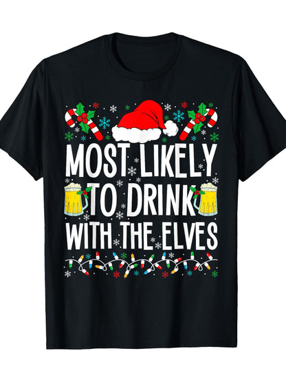The Elves Who Are Most Likely To Drink With Them Are Drinking Christmas T-shirts Apparel/Shirt/Graphic Shirt SNULLO https://www.cyberehub.com