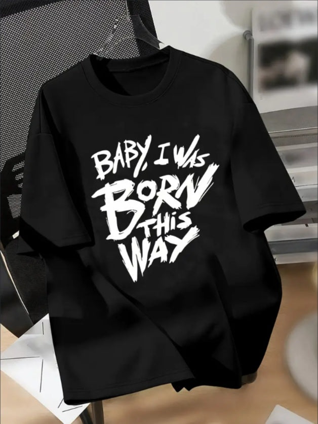 BABY I WAS BORN THIS WAY Print Boys Casual Short-sleeved Round Neck T-shirt, Cool Comfy Versatile Tee Top, Perfect Summer Clothing Black Apparel/Shirt/Graphic Shirt SNULLO https://www.cyberehub.com