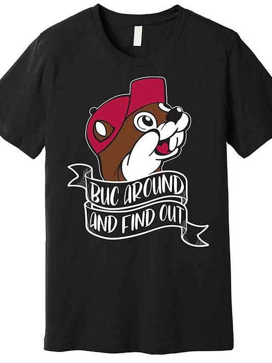 Funny Buc Around And Find Out Premium T-shirt Fun Men's Short Sleeve Printed T-shirt Series Apparel/Shirt/Graphic Shirt SNULLO https://www.cyberehub.com
