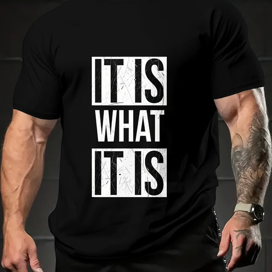 IT IS WHAT IT IS Fun Text Printed Round Neck Short Sleeved T-shirt For Men, Casual Summer T-shirt For Daily Wearing And Vacation Resorts Apparel/Shirt/Graphic Shirt SNULLO https://www.cyberehub.com